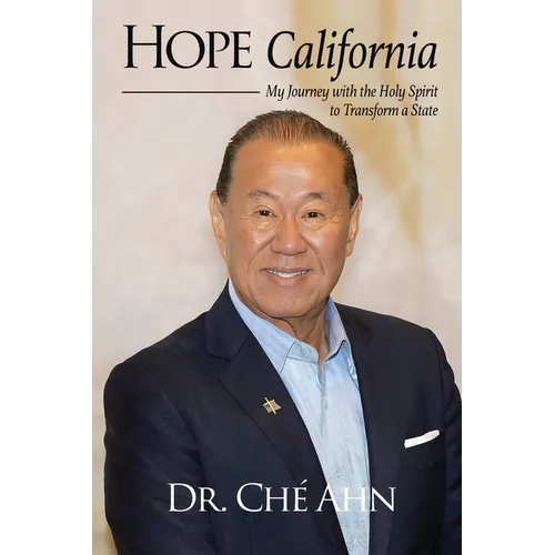 Hope California: My Journey with the Holy Spirit to Transform a State