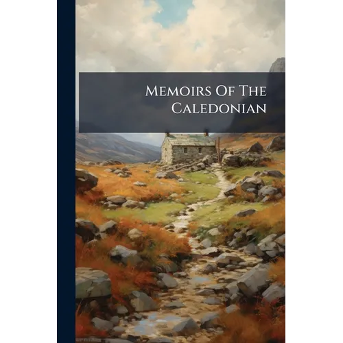 Memoirs Of The Caledonian - Paperback
