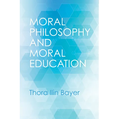 Moral Philosophy and Moral Education - Paperback