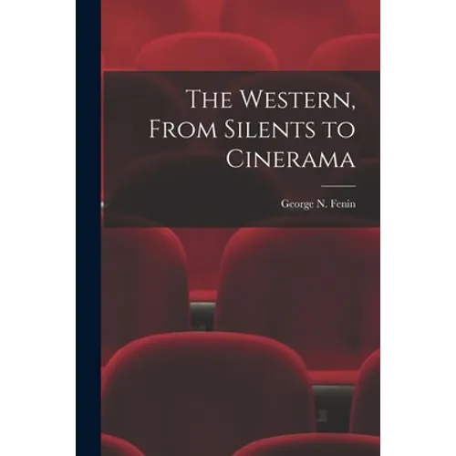 The Western, From Silents to Cinerama - Paperback