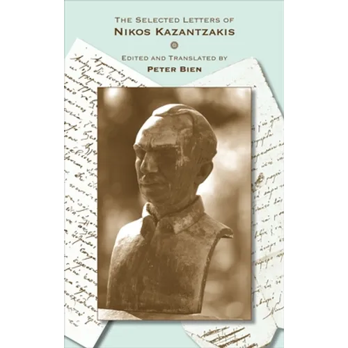The Selected Letters of Nikos Kazantzakis - Paperback