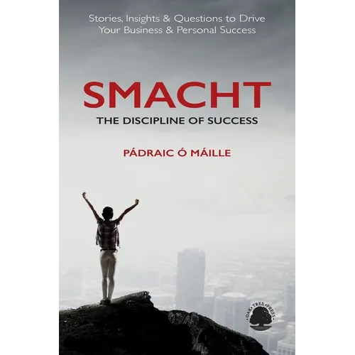 Smacht: The Discipline of Success - Paperback