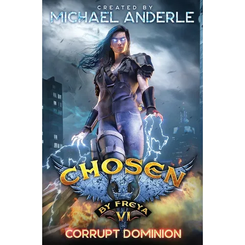Corrupt Dominion: Chosen by Freya Book 6 - Paperback