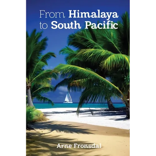 From Himalaya to South Pacific - Paperback