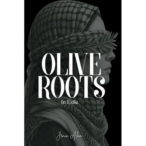 Olive Roots In Exile - Paperback