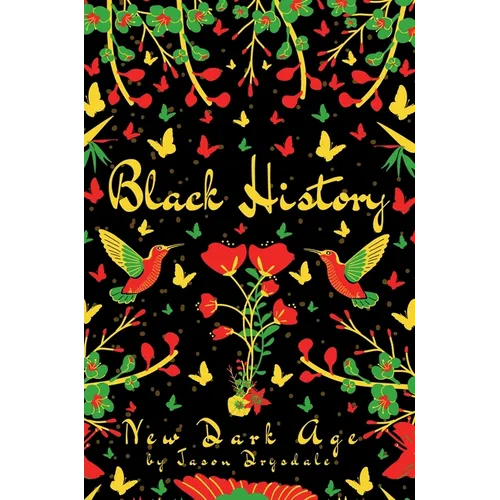 Black History: New Dark Age - Hardcover