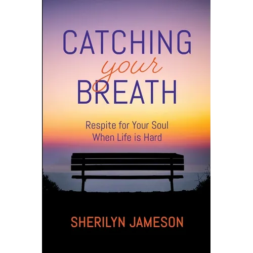 Catching Your Breath - Paperback