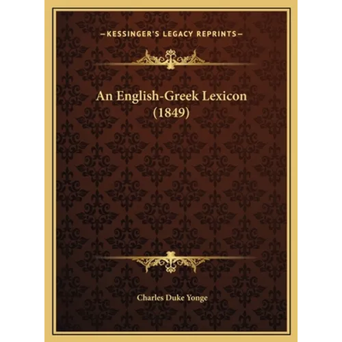 An English-Greek Lexicon (1849) - Hardcover