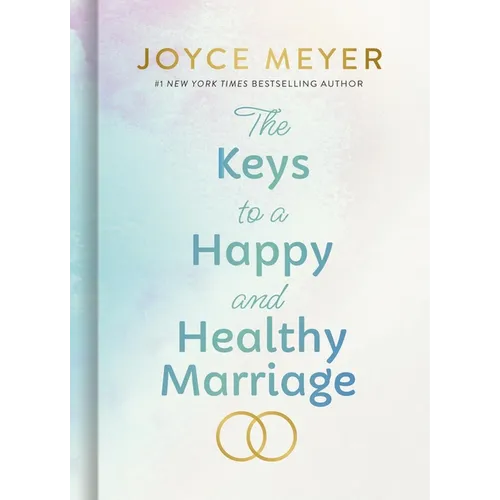 The Keys to a Happy and Healthy Marriage - Hardcover