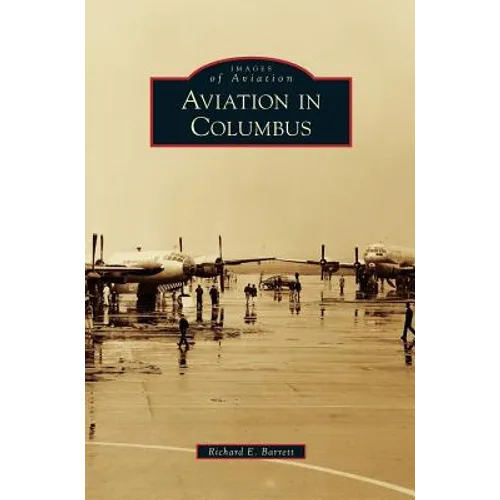 Aviation in Columbus - Hardcover