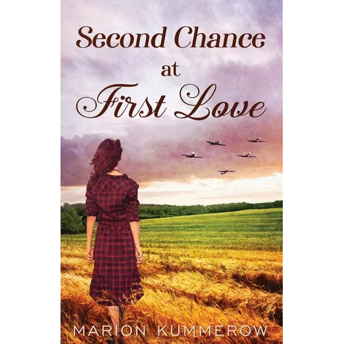 Second Chance at First Love: A Heartwarming Second Chance Romance - Paperback
