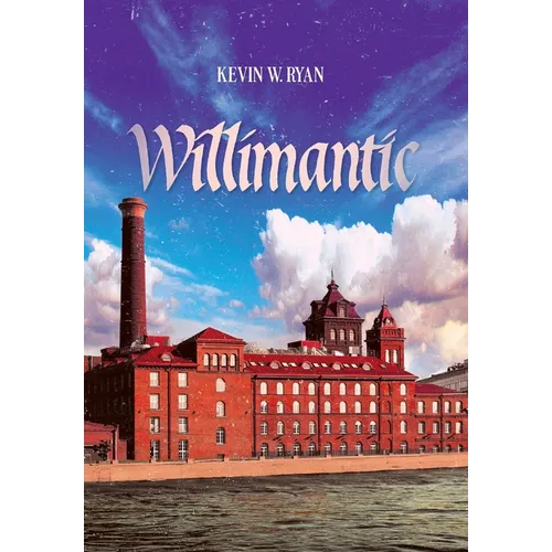 Willimantic - Hardcover