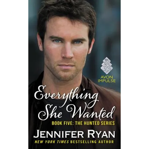 Everything She Wanted: Book Five: The Hunted Series - Mass Market Paperbound