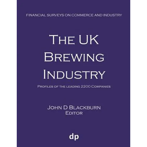 The UK Brewing Industry: Profiles of the leading 2200 companies - Paperback