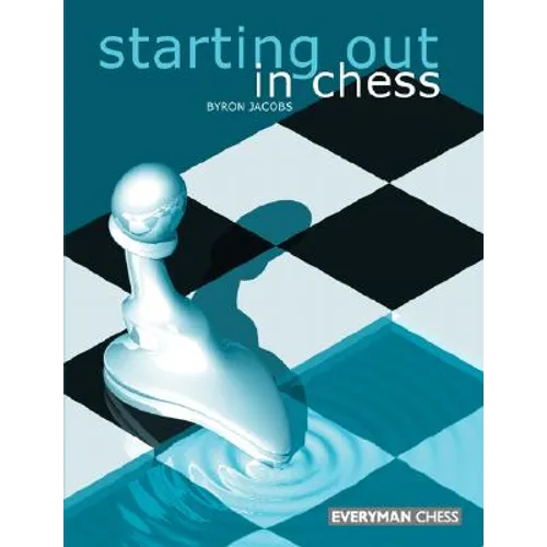 Starting Out in Chess - Paperback