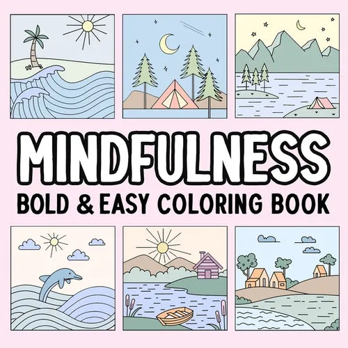 Mindfulness Bold and Easy Coloring Book - Paperback