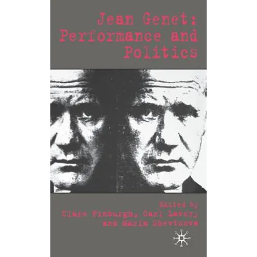 Jean Genet: Performance and Politics - Hardcover