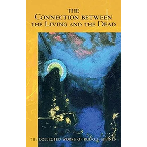 The Connection Between the Living and the Dead: (Cw 168) Volume 168 - Paperback