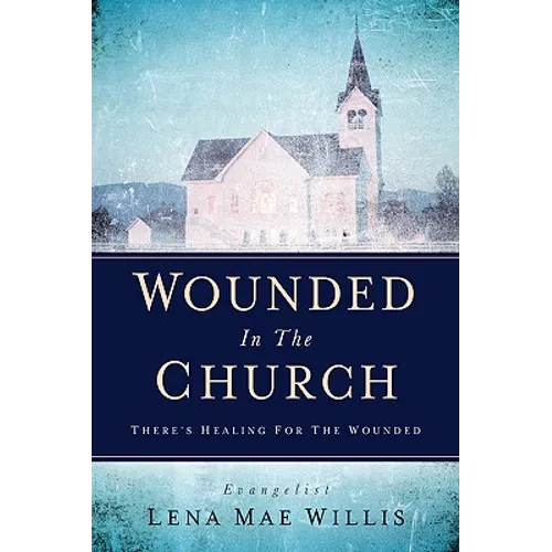 Wounded In The Church - Paperback