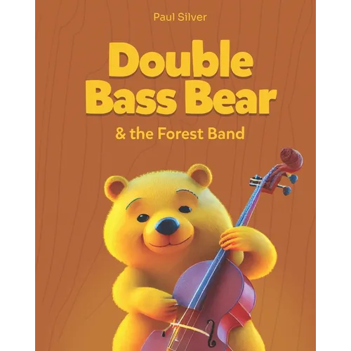 Double Bass Bear & the Forest Band - Paperback