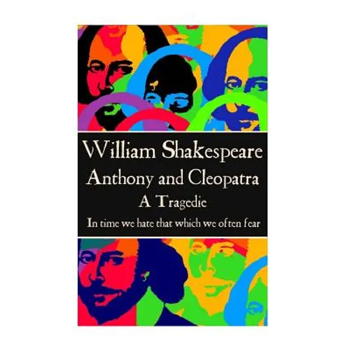 William Shakespeare - Anthony & Cleopatra: 