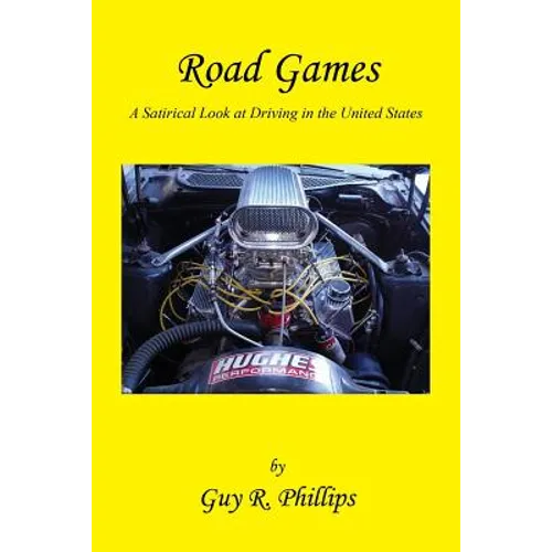 Road Games - A Satirical Look at Driving in the United States - Paperback