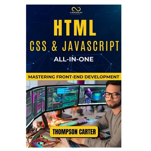 HTML, CSS & JavaScript All-in-One: Mastering Front-End Development - Paperback