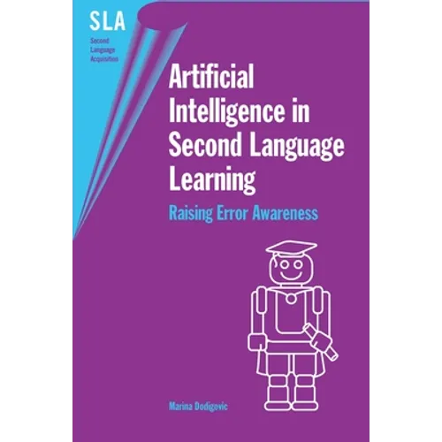 Artificial Intelligence in Second Language Learning: Raising Error Awareness - Paperback