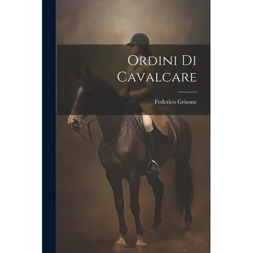 Ordini Di Cavalcare - Paperback
