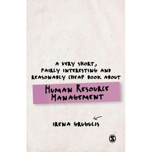 A Very Short, Fairly Interesting and Reasonably Cheap Book about Human Resource Management - Paperback