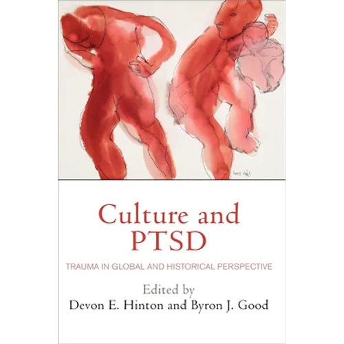 Culture and Ptsd: Trauma in Global and Historical Perspective - Paperback