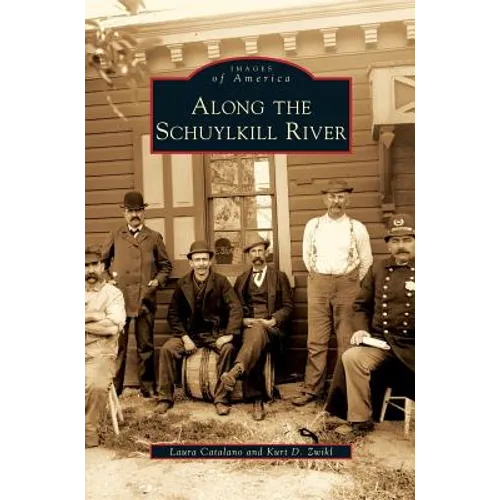 Along the Schuylkill River - Hardcover