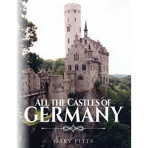 All the Castles of Germany - Paperback