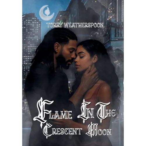 Flame In The Crescent Moon - Hardcover