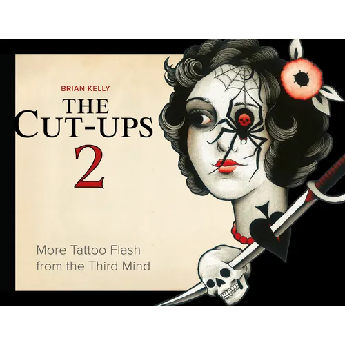 The Cut-Ups 2: More Tattoo Flash from the Third Mind - Hardcover