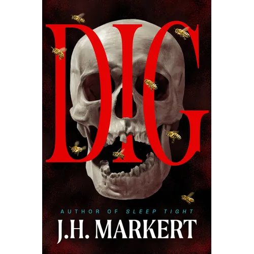 Dig: A Thriller - Hardcover