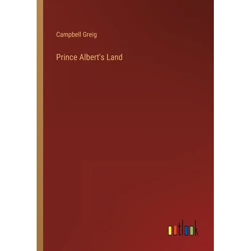Prince Albert's Land - Paperback