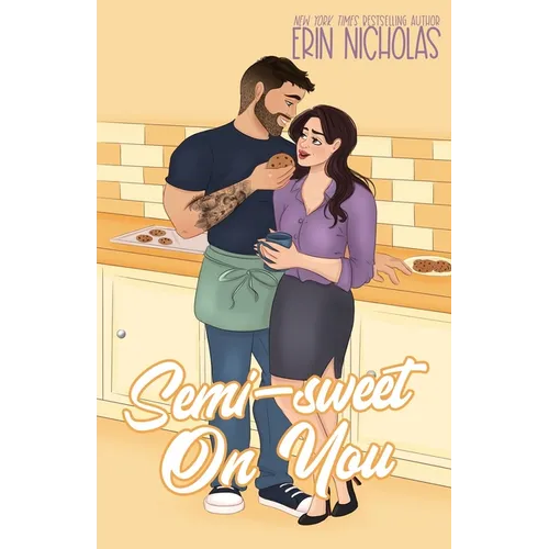 Semi-Sweet On You - Paperback
