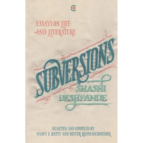 Subversions: Essays on Life and Literature - Paperback