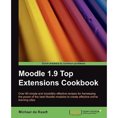 Moodle 1.9 Top Extensions Cookbook - Paperback