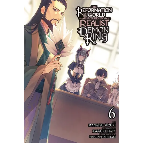 The Reformation of the World as Overseen by a Realist Demon King, Vol. 6 (Manga) - Paperback