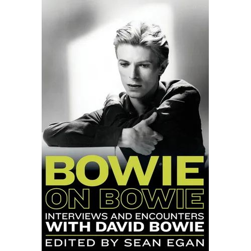 Bowie on Bowie: Interviews and Encounters with David Bowie - Paperback