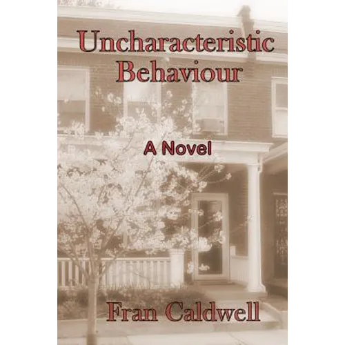 Uncharacteristic Behaviour - Paperback