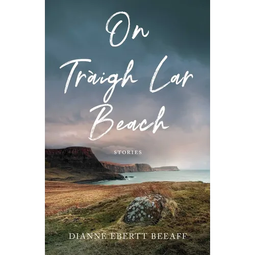 On Traigh Lar Beach: Stories - Paperback