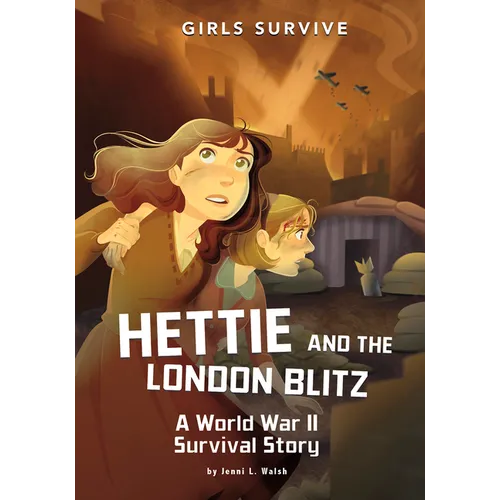 Hettie and the London Blitz: A World War II Survival Story - Paperback