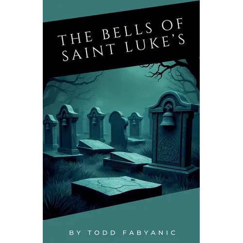 The Bells of Saint Luke's - Paperback