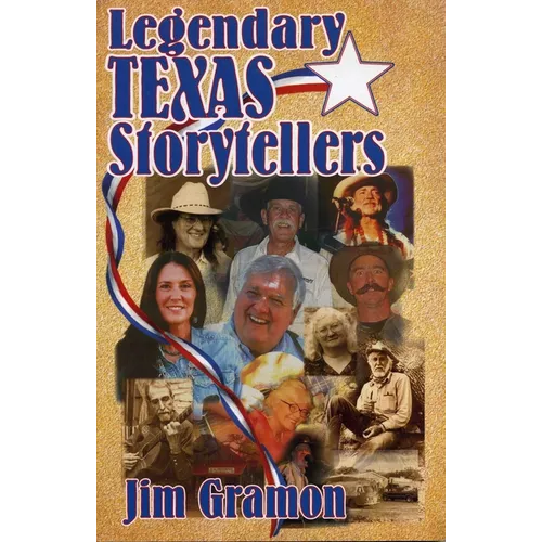 Legendary Texas Storytellers - Paperback