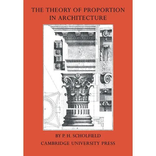 The Theory of Proportion in Architecture - Paperback