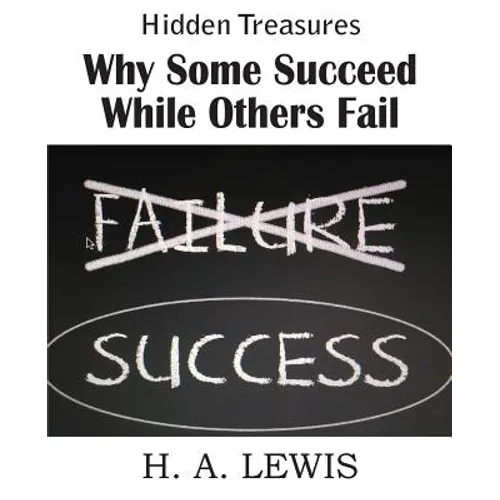 Why Some Succeed While Others Fail - Paperback