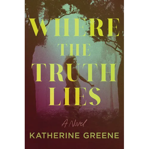 Where the Truth Lies - Hardcover